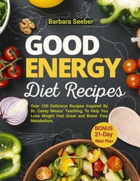 Abbildung von: Good Energy Diet Recipes - HolisticHeals Publishers