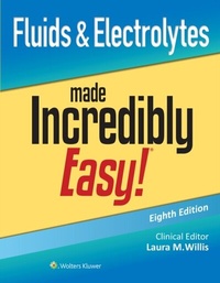 Abbildung von: Fluids & Electrolytes Made Incredibly Easy! - Wolters Kluwer Health
