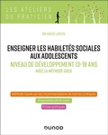 Cover: Enseigner les habilet&eacute;s sociales aux adolescents - Niveau de d&eacute;veloppement 13-18 ans - Dunod