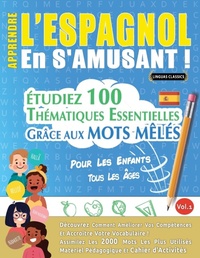 Abbildung von: Apprendre l'Espagnol En s'Amusant - Pour Les Enfants - LINGUAS CLASSICS