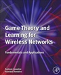 Cover: Game Theory and Learning for Wireless Networks - Academic Press