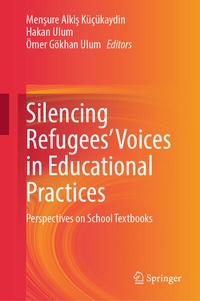 Abbildung von: Silencing Refugees' Voices in Educational Practices - Springer