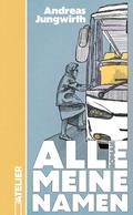 Cover: Alle meine Namen - Edition Atelier