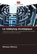 Cover: Le lobbying strategique - Editions Notre Savoir