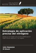 Cover: Estrategia de aplicaci&oacute;n precisa del nitr&oacute;geno - Ediciones Nuestro Conocimiento