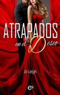 Cover: Atrapados en el deseo - Harlequin, una divisi&oacute;n de HarperCollins Ib&eacute;rica, S.A.