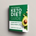 Cover: The Ultimate Keto Diet Guide: Your Path to a  Healthier Life (04) - Mohamed Salama