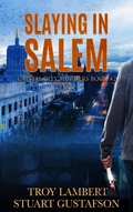 Cover: Slaying in Salem (Capital City Murders, #2) - Troy Lambert