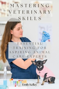 Abbildung von: Mastering Veterinary Skills - Emily Kelley