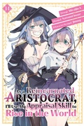 Cover: As a Reincarnated Aristocrat, I'll Use My Appraisal Skill to Rise in the World 14 (manga) - Kodansha America, Inc