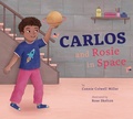 Cover: Carlos and Rosie in Space - Creative Company