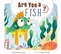 Enlarge image Cover: Are You a Fish? - Creative Company