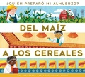 Cover: del Maiz a Los Cereales - Creative Company