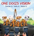 Cover: One Dog's Vision - ZTE Publishings
