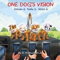 Cover: One Dog's Vision - ZTE Publishings