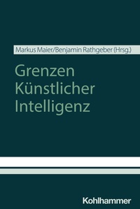 Abbildung von: Grenzen Künstlicher Intelligenz - Kohlhammer