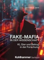 Cover: Fake-Mafia in der Wissenschaft - Kohlhammer