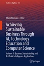 Cover: Achieving Sustainable Business Through AI, Technology Education and Computer Science - Springer