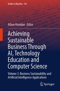 Enlarge image Cover: Achieving Sustainable Business Through AI, Technology Education and Computer Science - Springer