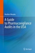 Cover: A Guide to Pharmacovigilance Audits in the USA - Springer