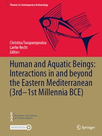 Abbildung von: Human and Aquatic Beings: Interactions in and beyond the Eastern Mediterranean (3rd-1st Millennia BCE) - Springer