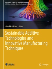 Abbildung von: Sustainable Additive Technologies and Innovative Manufacturing Techniques - Springer