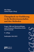 Cover: &Uuml;bungsbuch zur Einf&uuml;hrung in die Rechtswissenschaften und ihre Methoden - Verlag &Ouml;sterreich