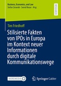 Cover: Stilisierte Fakten von IPOs in Europa im Kontext neuer Informationen durch digitale Kommunikationswege - Springer Gabler