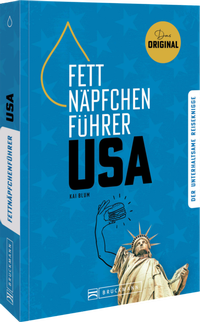 Abbildung von: Fettnäpfchenführer USA - Bruckmann