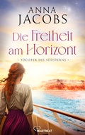 Cover: T&ouml;chter des S&uuml;dsterns - Die Freiheit am Horizont - beHEARTBEAT