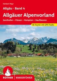 Abbildung von: Allgäu Band 4 - Allgäuer Alpenvorland - Rother Bergverlag