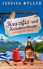 Cover: Kruzifix und Kräuterschnaps - beTHRILLED