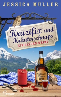 Abbildung von: Kruzifix und Kräuterschnaps - beTHRILLED