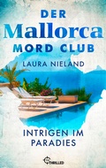 Abbildung von: Der Mallorca Mord Club - Intrigen im Paradies - beTHRILLED