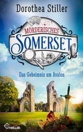Cover: M&ouml;rderisches Somerset - Das Geheimnis um Avalon - beTHRILLED
