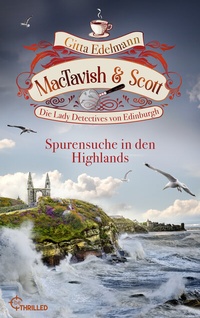 Abbildung von: MacTavish & Scott - Spurensuche in den Highlands - beTHRILLED