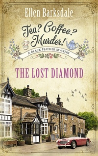 Abbildung von: Tea? Coffee? Murder! - The Lost Diamond - Lübbe