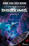 Cover: Sternkreuzer Proxima - Das Netz - beTHRILLED