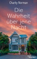 Cover: Die Wahrheit &uuml;ber jene Nacht - beHEARTBEAT