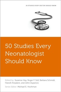 Abbildung von: 50 Studies Every Neonatologist Should Know - OUP eBook