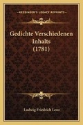 Cover: Gedichte Verschiedenen Inhalts (1781) - Kessinger Publishing