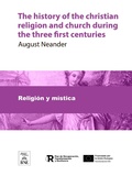 Cover: The history of the christian religion and church during the three first centuries - Biblioteca Nacional de Espa&ntilde;a