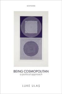 Abbildung von: Being Cosmopolitan - Oxford University Press