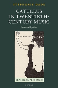 Abbildung von: Catullus in Twentieth-Century Music - OUP eBook