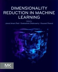 Abbildung von: Dimensionality Reduction in Machine Learning - Morgan Kaufmann