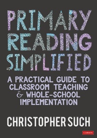 Enlarge image Cover: Primary Reading Simplified - SAGE Publications Ltd