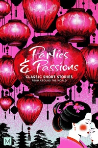 Abbildung von: Parties and Passions - Macmillan Collector's Library