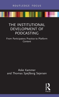 Abbildung von: The Institutional Development of Podcasting - Routledge