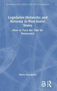 Enlarge image Cover: Legislative Networks and Reforms in Post-Soviet States - Routledge