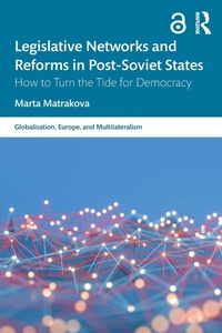 Enlarge image Cover: Legislative Networks and Reforms in Post-Soviet States - Routledge